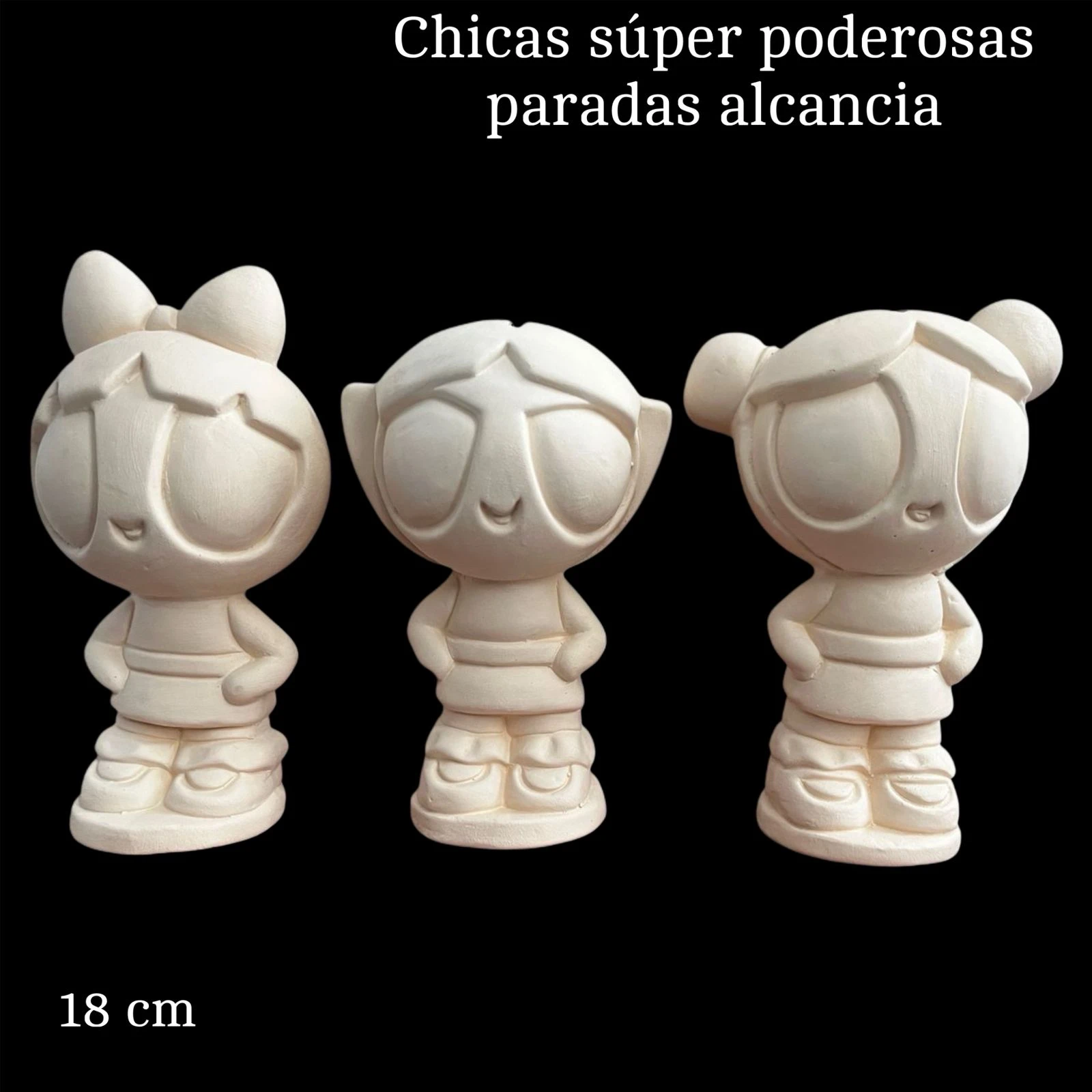 Chicas super poderosas MEDIANAS x 3