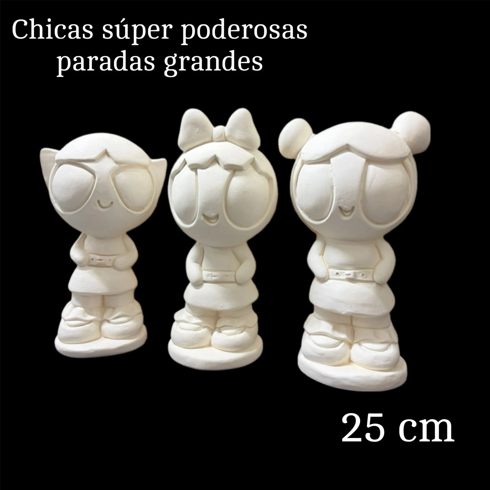 Chicas super poderosas GRANDES x 3