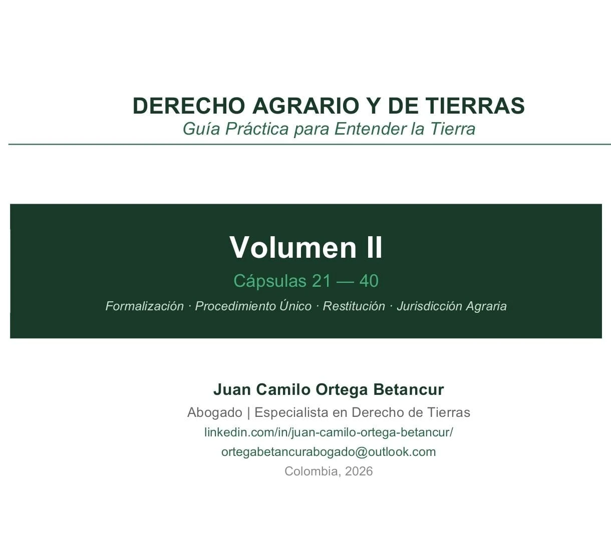 Derecho Agrario y de Tierras: Guía Práctica, Volumen I